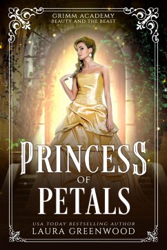 Princess Of Petals (Grimm Academy Series, #15) (eBook, ePUB) - Greenwood, Laura