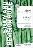 Cambridge International AS/A Level Biology Study and Revision Guide Third Edition (eBook, ePUB) Cambridge International AS/A Level Biology Study and Revision Guide Third Edition (eBook, ePUB)