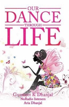 Our Dance Through Life (Vol 2) (eBook, ePUB) - Dhanjal, Gurmeet