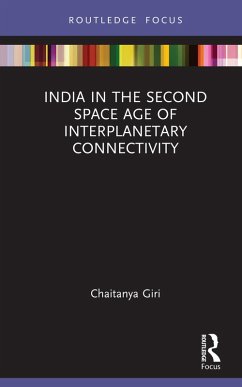 India in the Second Space Age of Interplanetary Connectivity (eBook, ePUB) - Giri, Chaitanya