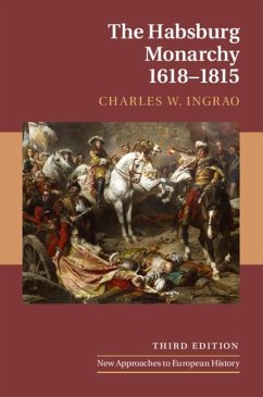 Habsburg Monarchy, 1618-1815 (eBook, ePUB) - Ingrao, Charles W.