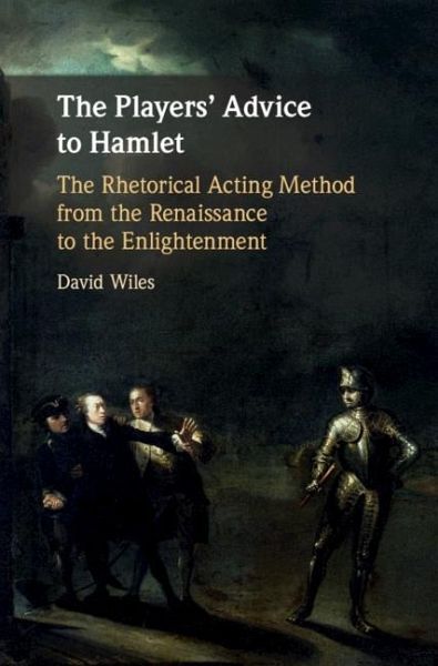 Players' Advice to Hamlet (eBook, ePUB) Players' Advice to Hamlet (eBook, ePUB)