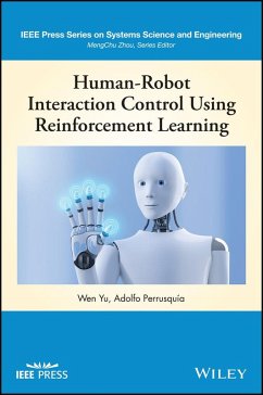 Human-Robot Interaction Control Using Reinforcement Learning (eBook, ePUB) - Yu, Wen; Perrusquia, Adolfo