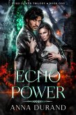 Echo Power (Echo Power Trilogy, #1) (eBook, ePUB)