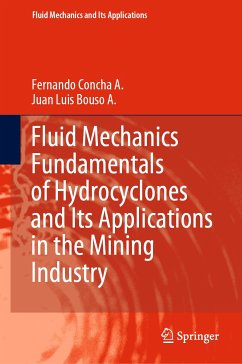 Fluid Mechanics Fundamentals of Hydrocyclones and Its Applications in the Mining Industry (eBook, PDF) - Concha A., Fernando; Bouso A., Juan Luis