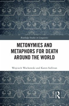 Metonymies and Metaphors for Death Around the World (eBook, PDF) - Wachowski, Wojciech; Sullivan, Karen