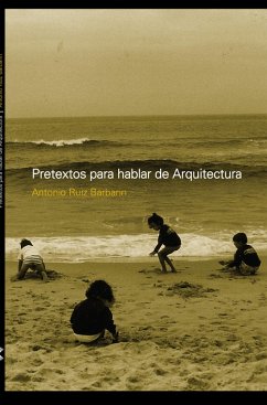 Pretextos para hablar de arquitectura (eBook, PDF) - Ruiz Barbarin, Antonio