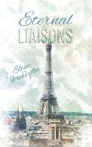 Eternal Liaisons (eBook, ePUB)