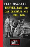 Trevellian und das Geschäft mit dem Tod: Action Krimi (eBook, ePUB)