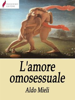 L'amore omosessuale (eBook, ePUB) - Mieli, Aldo