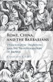 Rome, China, and the Barbarians (eBook, ePUB)