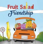 Fruit Salad Friendship (eBook, ePUB) Fruit Salad Friendship (eBook, ePUB)