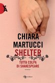 Shelter – Tutta colpa di Shakespeare (eBook, ePUB)