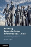 Realizing Reparative Justice for International Crimes (eBook, ePUB)