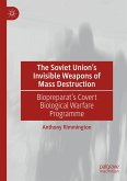 The Soviet Union&quote;s Invisible Weapons of Mass Destruction (eBook, PDF)