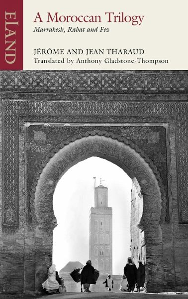 A Moroccan Trilogy (eBook, ePUB) A Moroccan Trilogy (eBook, ePUB)