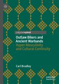 Outlaw Bikers and Ancient Warbands (eBook, PDF)