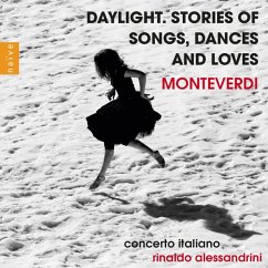 Daylight.Stories Of Songs,Dances And Loves (Mont - Alessandrini,Rinaldo/Concerto Italiano