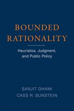 Bounded Rationality (eBook, ePUB) - Dhami, Sanjit; Sunstein, Cass R.
