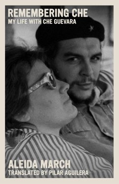 Remembering Che (eBook, ePUB) - March, Aleida