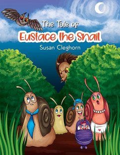 Tale of Eustace the Snail (eBook, ePUB) - Cleghorn, Susan