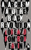 Anarchism and the Black Revolution (eBook, ePUB)