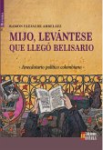 Mijo, levántese que llegó Belisario (eBook, ePUB)