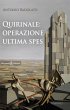 Quirinale: Operazione Ultima Spes... - Bild 1