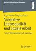 Subjektive Lebensqualität und Soziale Arbeit (eBook, PDF)