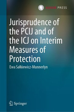 Jurisprudence of the PCIJ and of the ICJ on Interim Measures of Protection (eBook, PDF) - Salkiewicz-Munnerlyn, Ewa