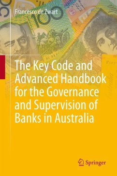 The Key Code and Advanced Handbook for the Governance and Supervision of Banks in Australia (eBook, PDF) - de Zwart, Francesco