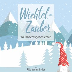 Wichtelzauber (MP3-Download) - Weinländer, Ute