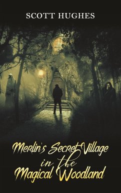 Cover Merlin's Secret Village in the Magical Woodland (eBook, ePUB)