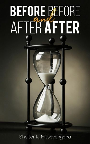 Before Before and After After (eBook, ePUB) Before Before and After After (eBook, ePUB)
