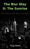 The Blur Way II: The Sunrise (eBook, ePUB)