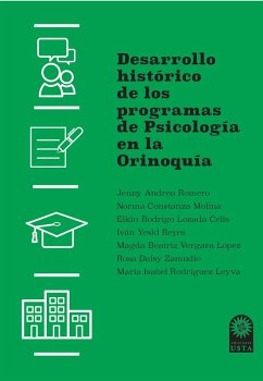 Cover Desarrollo histórico de los programas de Psicología en la Orinoquía (eBook, ePUB)