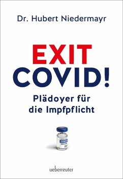 Exit Covid! (eBook, ePUB) - Niedermayr, Hubert