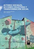 Actores sociales, acciones colectivas y transformación social (eBook, ePUB)