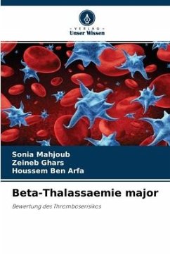 Beta-Thalassaemie major - Mahjoub, Sonia;Ghars, Zeineb;Ben Arfa, Houssem