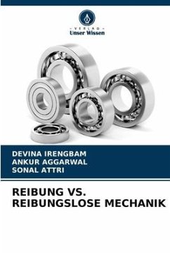 Reibung vs. Reibungslose Mechanik - IRENGBAM, DEVINA;Aggarwal, Ankur;Attri, Sonal