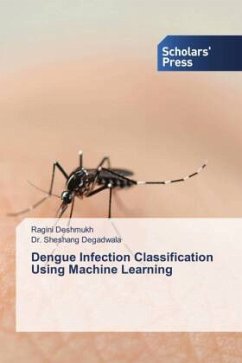 Dengue Infection Classification Using Machine Learning - Deshmukh, Ragini;Degadwala, Sheshang