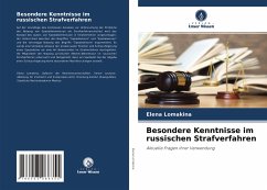 Besondere Kenntnisse im russischen Strafverfahren - Lomakina, Elena