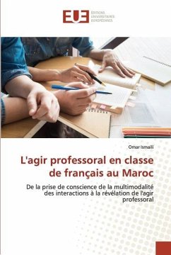 L'agir professoral en classe de français au Maroc - Ismaili, Omar