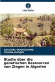 Studie über die genetischen Ressourcen von Ziegen in Algerien