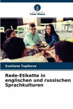 Rede-Etikette in englischen und russischen Sprachkulturen - Tupikova, Svetlana