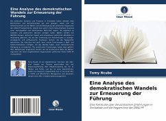 Eine Analyse des demokratischen Wandels zur Erneuerung der Führung - Ncube, Tomy