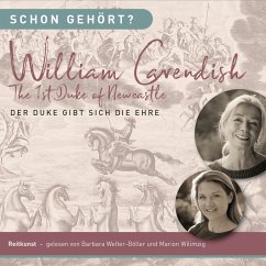 Cover Schon gehört? Wiliam Cavendish The 1st Duke of Newcastle (MP3-Download)