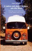 2 Jahre mit dem VW-Bus um die Welt 2 Jahre mit dem VW-Bus um die Welt
