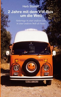 2 Jahre mit dem VW-Bus um die Welt - Stumpf, Herb