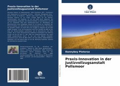 Praxis-Innovation in der Justizvollzugsanstalt Pollsmoor - Pieterse, Dannyboy